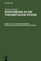 Theorie Der Wärme, Molekular-Kinetische Theorie Der Materie 3112364759 Book Cover