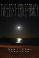 Twilight Conspiracy 1602640467 Book Cover
