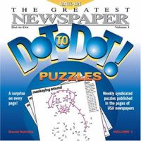 The Greatest Newspaper Dot-to-Dot Puzzles, Vol. 1 0970043767 Book Cover