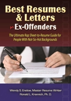 Best Resumes and Letters for Ex-Offenders : The Ultimate Rap Sheet-To-Resume Guide for People with Not-So-Hot Backgrounds 1570234094 Book Cover