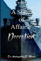 A State of Affairs: Deception 2nd Edition (Earl Grey Chronicles) 1959667661 Book Cover
