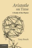 Aristotle on Time: A Study of the Physics 1107678781 Book Cover