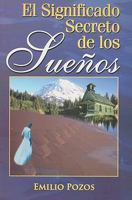 El Significado Secreto de los Suenos 9706276408 Book Cover