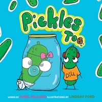 Pickles Too!: From Solo to Sibling. 1738064069 Book Cover