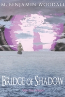 Bridge of Shadow 1980275823 Book Cover
