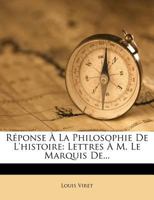 Ra(c)Ponse a la Philosophie de L'Histoire 2011920752 Book Cover