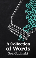 A Collection Of Words 1734844701 Book Cover