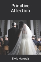 Primitive Affection B0B5KVJNWB Book Cover