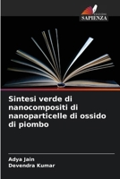Sintesi verde di nanocompositi di nanoparticelle di ossido di piombo (Italian Edition) 6208939704 Book Cover