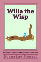 Willa the Wisp 1499246099 Book Cover