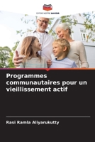Programmes communautaires pour un vieillissement actif 6209101445 Book Cover