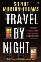 Travel By Night: A dark, tense and gripping psychological novel 1917705085 Book Cover