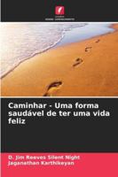 Caminhar - Uma forma saudável de ter uma vida feliz 620936862X Book Cover