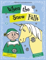 When the Snow Falls (Children's Celebration) 1038358647 Book Cover