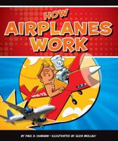 How Do Airplanes Work? 1609732138 Book Cover