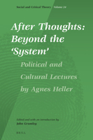 After Thoughts - Beyond the System: Political and Cultural Lectures (Social and Critical Theory) 9004420371 Book Cover