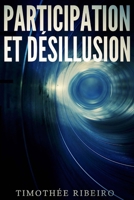 Participation Et Desillusion B01MR03TXQ Book Cover