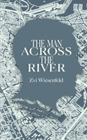 The Man Across the River 9493231062 Book Cover