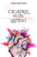 Cicatriz De Un Latido B0BZFGDR12 Book Cover