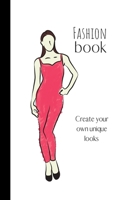 Fashion Book: Clothes Sketch Book Planner 100 pages, Organiser, White Paper, Notebook, Teens, Students, Blogger, Vlogger, Artist, Designer 1712185004 Book Cover