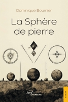 La Sphère de pierre (French Edition) 2385800888 Book Cover