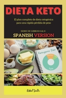 Dieta Keto: El plan completo de dieta cetogénica para una rápida pérdida de peso (Keto Spanish) 1802263489 Book Cover