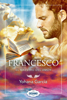 Francesco: el maestro del amor 6077353930 Book Cover