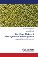 Fertilizer Nutrient Management in Mungbean 6203462551 Book Cover