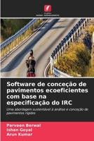 Software de conceção de pavimentos ecoeficientes com base na especificação do IRC (Portuguese Edition) 6630335767 Book Cover