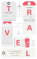 Travel: In Tandem with God's Heart 1783597356 Book Cover