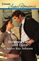 Between Love and Duty 037371758X Book Cover