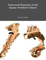 Transversal Rotations in the Equine Vertebral Column 1257856502 Book Cover