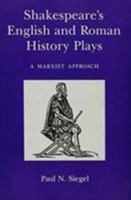 Shakespeare's English and Roman History Plays: A Marxist Approach 1611470781 Book Cover