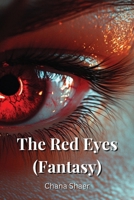 The Red Eyes (Fantasy) B0DQ5T2JZ8 Book Cover