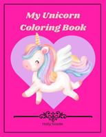 My Unicorn Coloring Book (Happy Coloring Books) 1972663100 Book Cover
