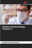 Medical bacteriology. Volume 1 6207507568 Book Cover