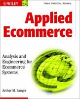 Applied Ecommerce: Analysis and Engineering for Ecommerce Systems 0471013994 Book Cover