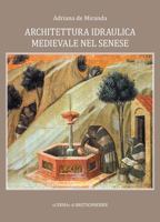 Architettura Idraulica Medievale Nel Senese 8891319430 Book Cover