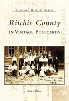 Ritchie County in Vintage Postcards  (WV)   (Postcard History Series) 0738517100 Book Cover