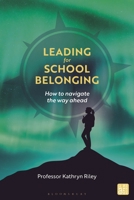 Leading for School Belonging: Inclusive educational leadership across borders 1350573833 Book Cover