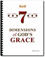 Seven Dimensions of God's Grace : Learning to Live in God's Abundance 0997259167 Book Cover