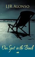 Our Spot in the Beach 1477258752 Book Cover