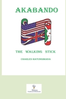 Akabando. The Walking Stick 2925061176 Book Cover