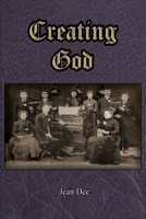 Creating God 1365510891 Book Cover