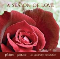 A Season of Love (Picture Psalms) 1416550364 Book Cover