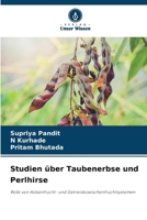 Studien über Taubenerbse und Perlhirse (German Edition) 6200689687 Book Cover