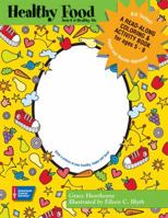 Healthy Food: A Read-Along Coloring and Activity Book 0944235484 Book Cover
