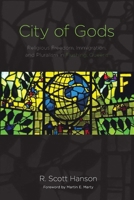 City of Gods: Religious Freedom, Immigration, and Pluralism in Flushing, Queens 0823271609 Book Cover