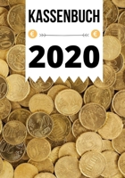 Kassenbuch 2020: Kassenbuch für Ihre Einnahmen und Ausgaben - Ob Kleinunternehmer, Einzelunternehmer, Verein, Freiberufler oder Kleingewerbe, Geschenkidee (German Edition) 1657602583 Book Cover