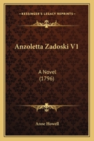 Anzoletta Zadoski V1: A Novel 1436779790 Book Cover